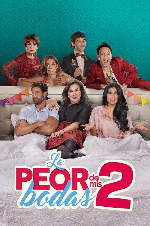 La peor de mis bodas 2 2019 official movie poster