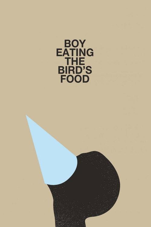 Boy Eating the Bird's Food 2012 official movie poster