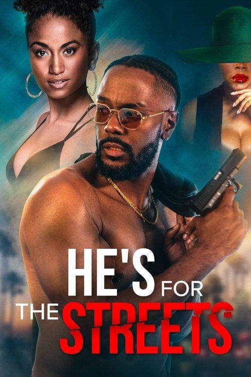 He's for the Streets 2023 official movie poster