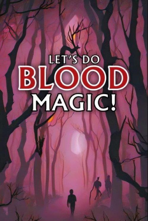 Let's Do Blood Magic! 2023 official movie poster