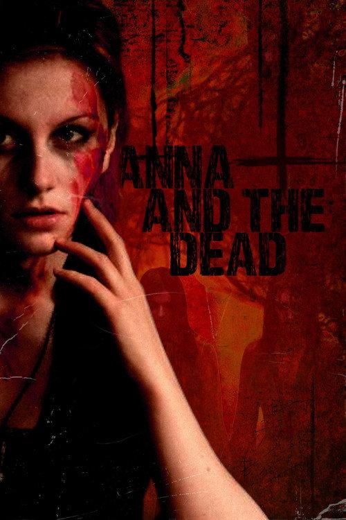 Anna and The Dead 2015 official movie poster