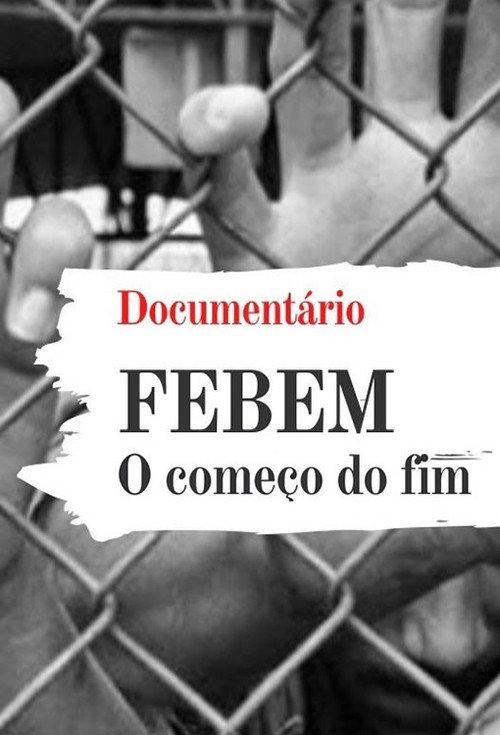 FEBEM: The beginning of the end 1990 official movie poster