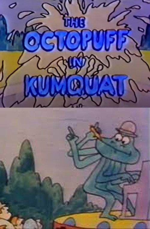 The Octopuff in Kumquat 1976 official movie poster