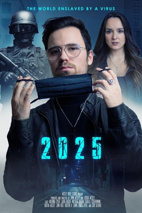 2025: The World Enslaved by a Virus 2021 official movie poster