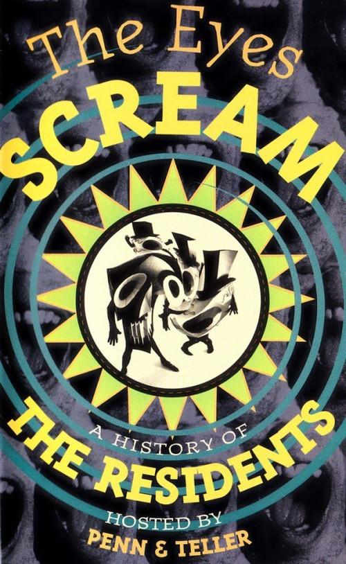 The Eyes Scream: A History of the Residents 1991 official movie poster