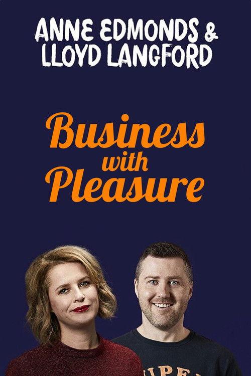 Anne Edmonds & Lloyd Langford: Business With Pleasure 2021 official movie poster