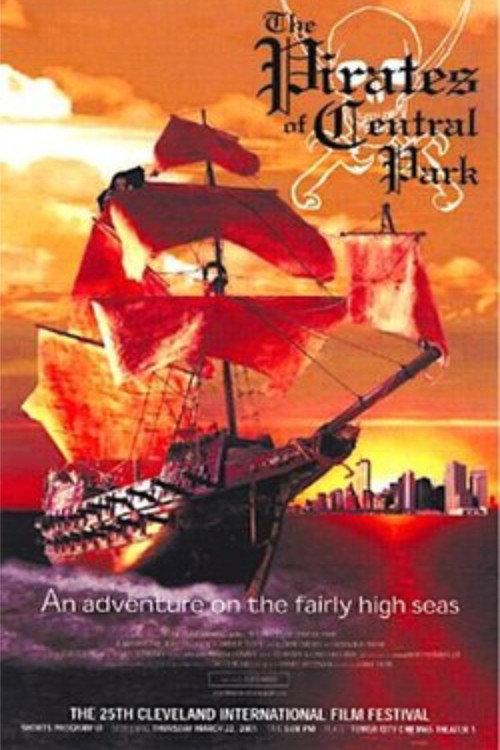 The Pirates of Central Park 2001 official movie poster