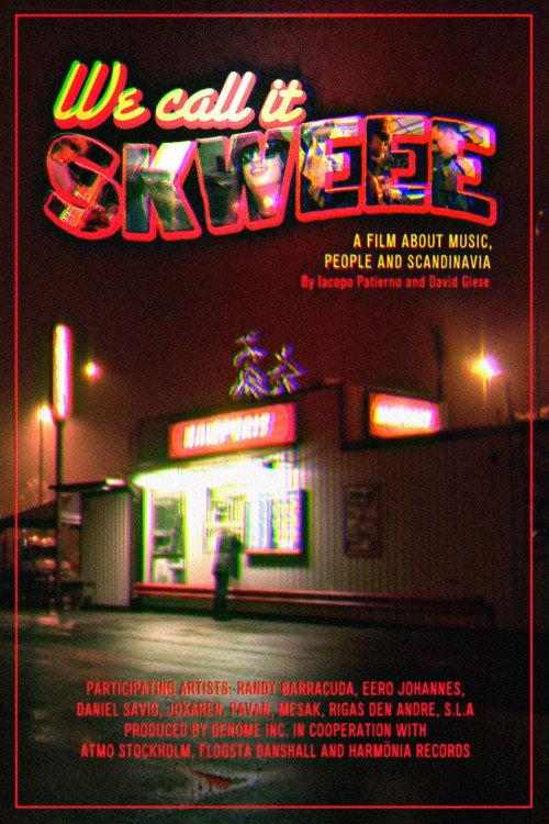 We Call It Skweee 2009 official movie poster
