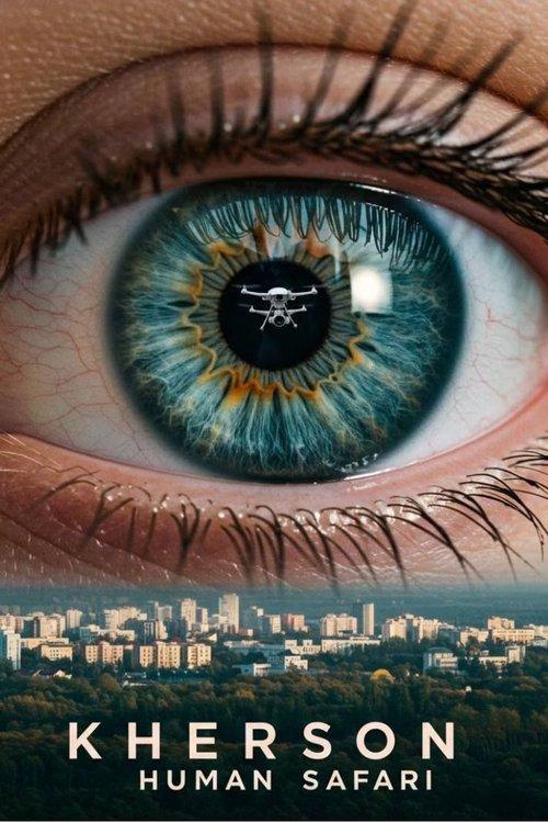 Kherson: Human Safari 2025 official movie poster