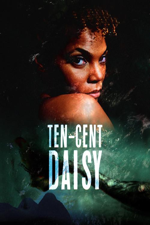 Ten-Cent Daisy 2021 official movie poster