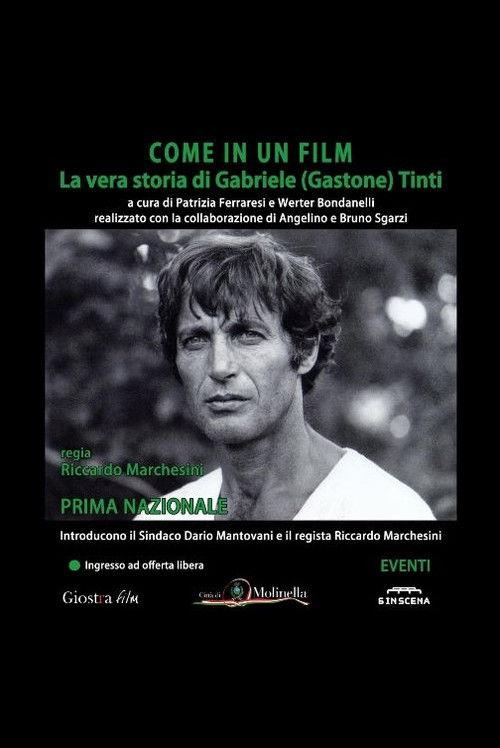 Come In Un Film: La Vera Storia Di Gabriele (Gastone) Tinti 2016 official movie poster