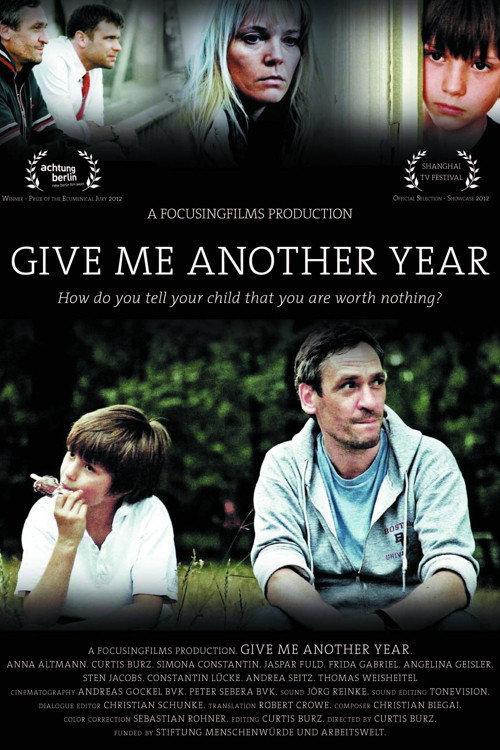 Give Me Another Year 2012 official movie poster