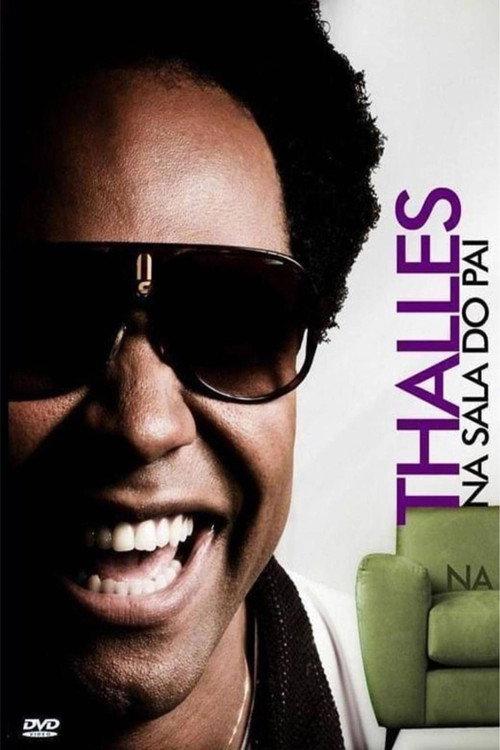 Thalles - Na Sala do Pai 2009 official movie poster