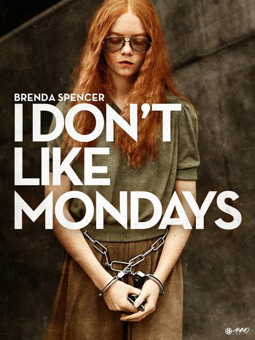 I Don't Like Mondays 2006 official movie poster