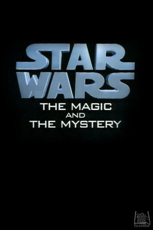 Star Wars: The Magic & the Mystery 1997 official movie poster