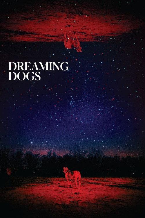 Dreaming Dogs 2024 official movie poster