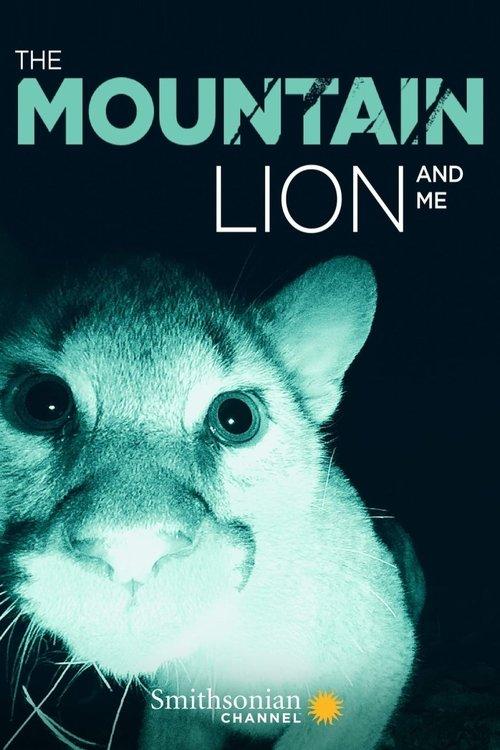 The Mountain Lion and Me 2018 official movie poster