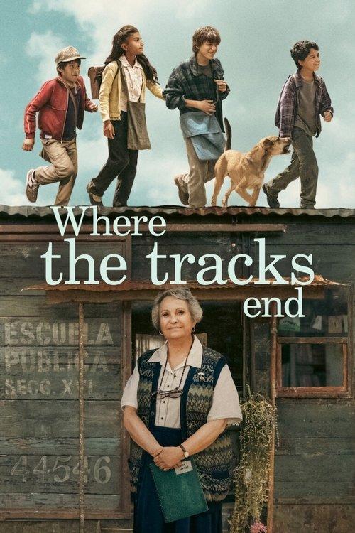 Where the Tracks End 2023 official movie poster