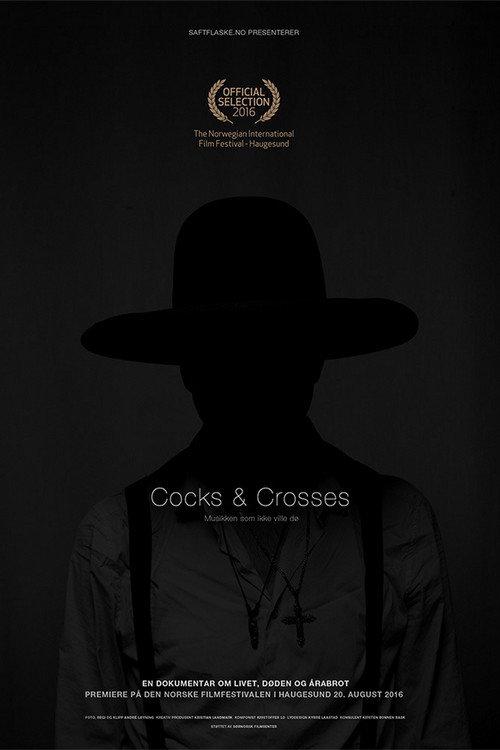 Cocks & Crosses - The Music That Wouldn't Die 2016 official movie poster
