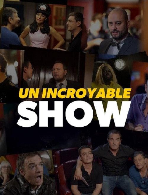 Un Incroyable Show 2018 official movie poster