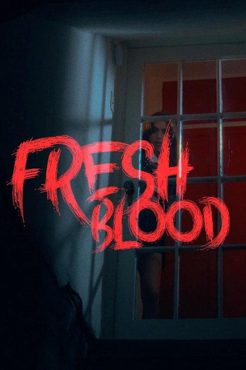 Fresh Blood 2023 official movie poster