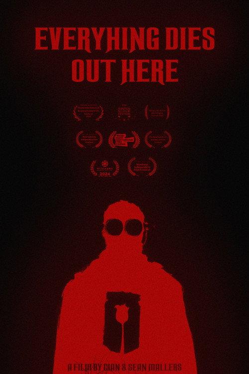 Everything Dies Out Here 2025 official movie poster