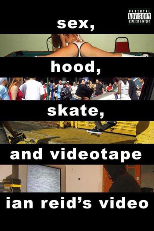 Sex, Hood, Skate, and Videotape 2006 official movie poster