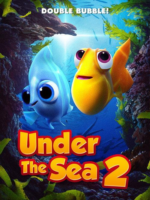 Under The Sea 2 2021 official movie poster