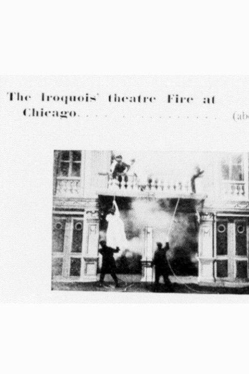Iroquois Theatre Fire in Chicago 1904 official movie poster
