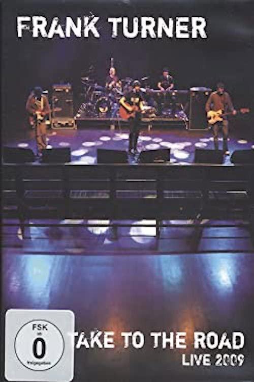 Frank Turner - Take to the Road 2012 official movie poster