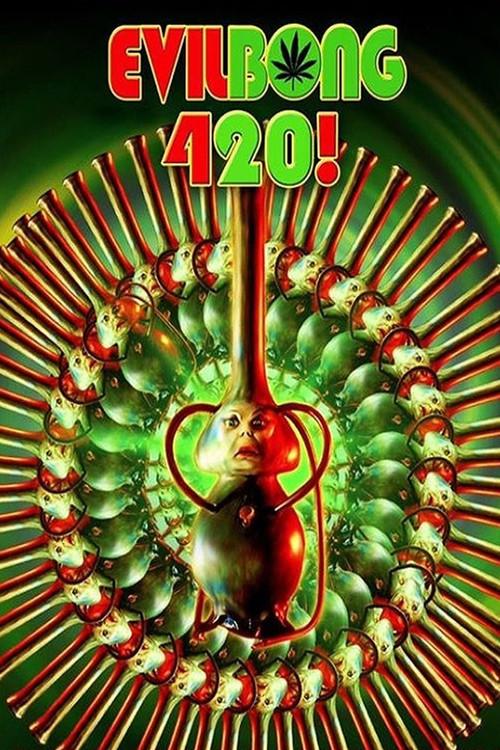 Evil Bong 420 2015 official movie poster