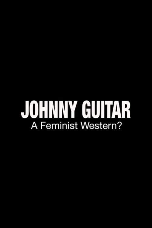 Johnny Guitar: A Feminist Western? 2016 official movie poster