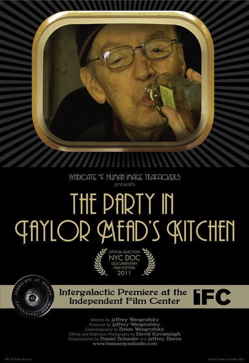 The Party in Taylor Mead's Kitchen 2011 official movie poster