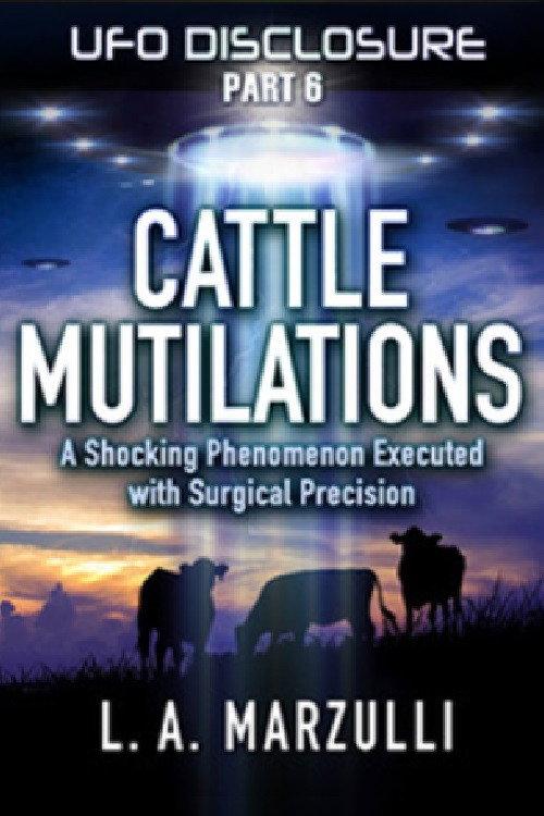 UFO Disclosure Part 6: Cattle Mutilations - A Shocking Phenomenon with Surgical Precision 2023 official movie poster