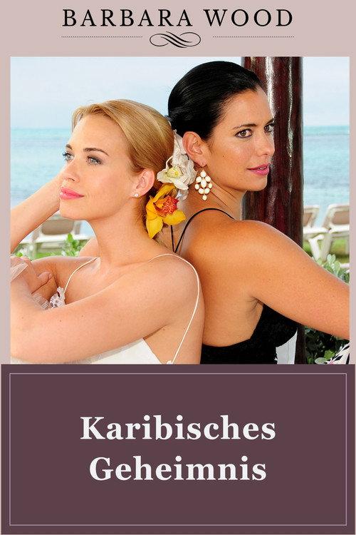 Barbara Wood - Caribbean Secret 2009 official movie poster