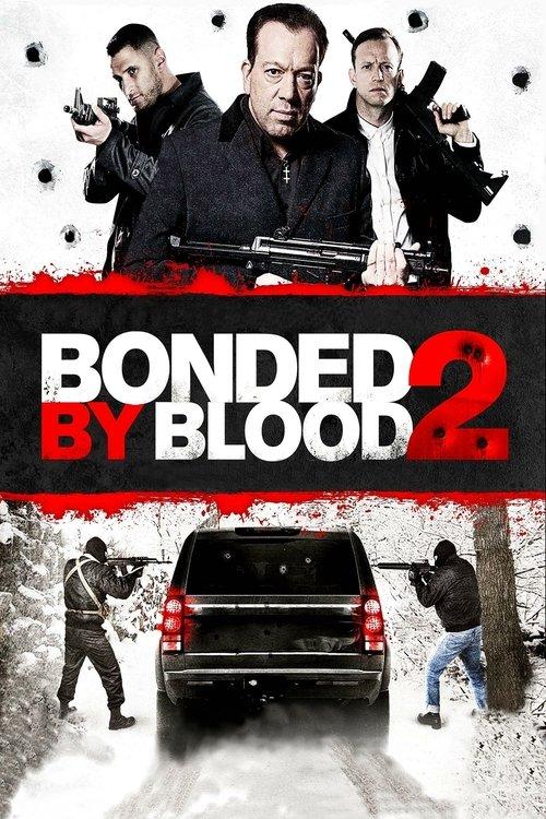 Bonded by Blood 2 2016 official movie poster