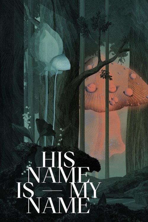 His Name Is My Name 2022 official movie poster