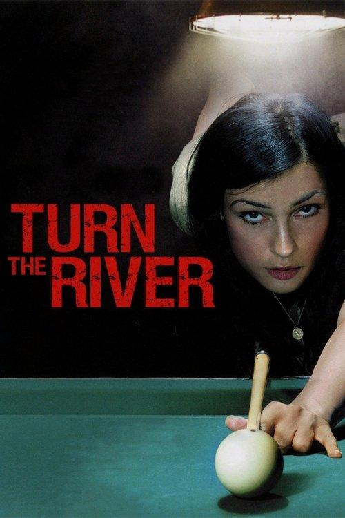 Turn the River 2008 official movie poster