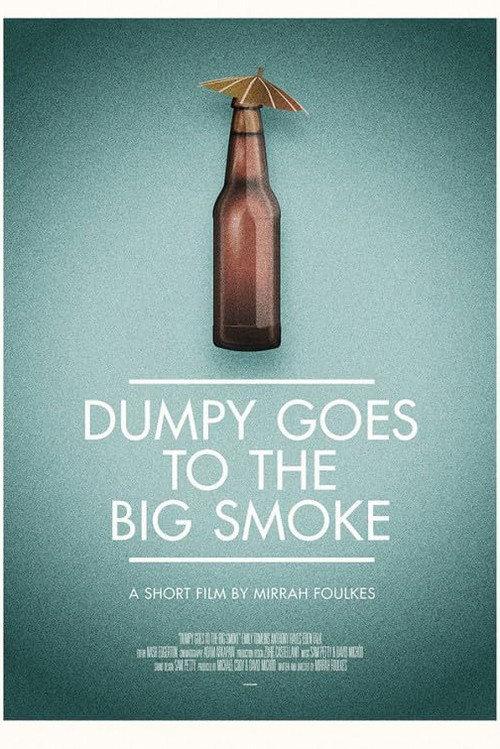 Dumpy Goes to the Big Smoke 2012 official movie poster