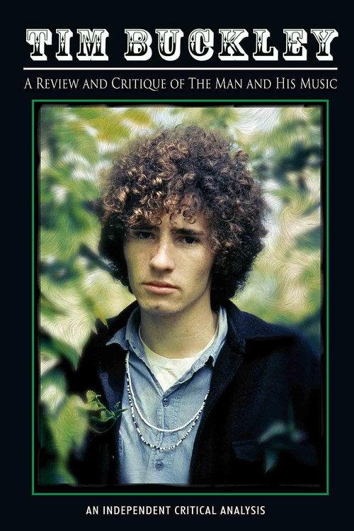 Tim Buckley: Review and Critique Of The Man And His Music official movie poster