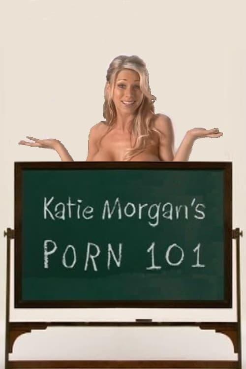 Katie Morgan's Porn 101 2007 official movie poster