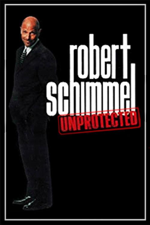 Robert Schimmel: Unprotected 1999 official movie poster