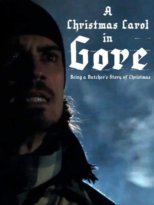 A Christmas Carol in Gore: Being a Butcher's Story of Christmas 2011 official movie poster