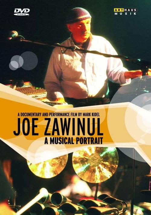 Joe Zawinul: A Musical Portrait 2006 official movie poster