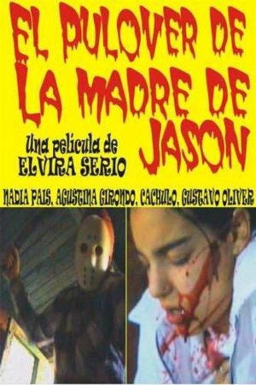El Pulover de la Madre de Jason 2002 official movie poster