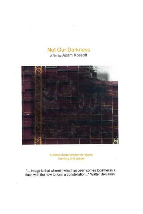 Not Our Darkness 2009 official movie poster