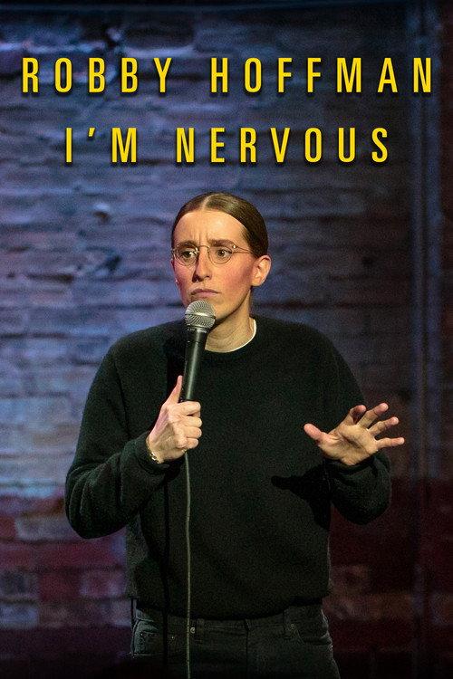 Robby Hoffman: I'm Nervous 2019 official movie poster