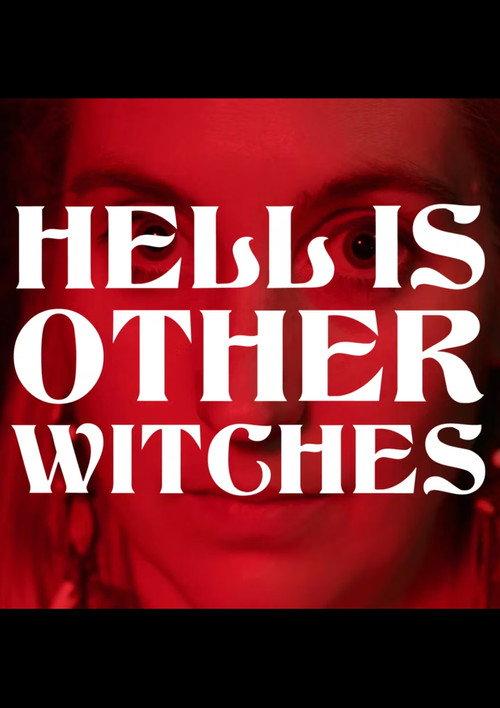 Hell Is Other Witches 2022 official movie poster