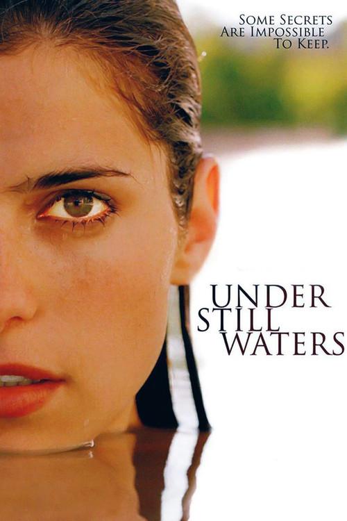 Under Still Waters 2008 official movie poster