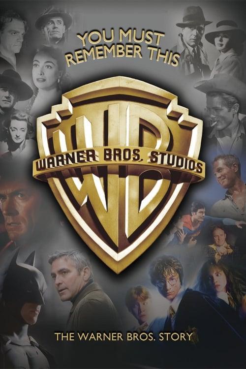 You Must Remember This: The Warner Bros. Story 2008 official movie poster